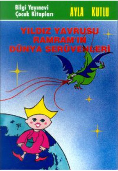 Yıldız Yavrusu Ramram’ın Dünya Serüvenleri
