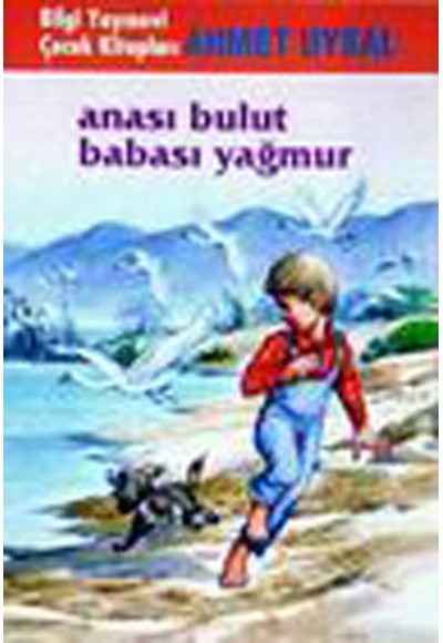 Anası Bulut Babası Yağmur