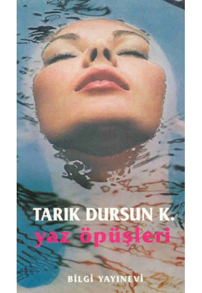 Yaz Öpüşleri -Yeniden Kurgulanmış Eski Aşklarla- Bütün Eserleri 16