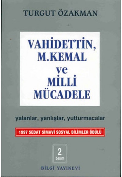 Vahidettin, M. Kemal ve Milli Mücadele