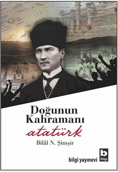 Doğunun Kahramanı Atatürk