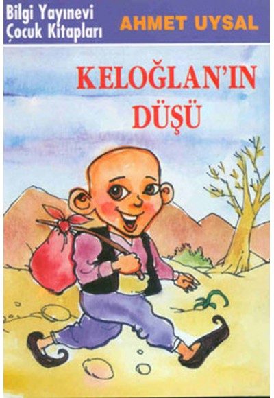 Keloğlan’ın Düşü