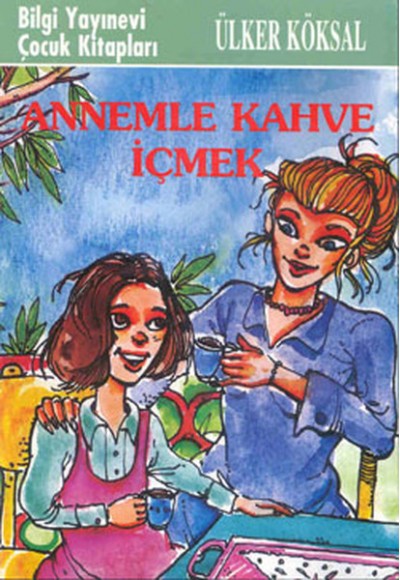 Annemle Kahve İçmek