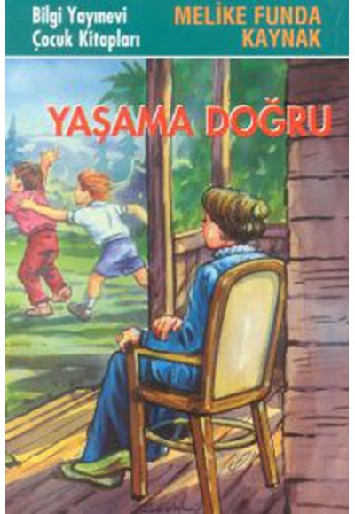 Yaşama Doğru