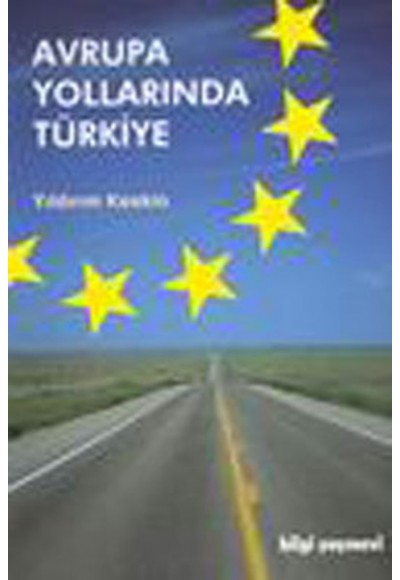 Avrupa Yollarında Türkiye Edebiyatla Karışık Diplomasi Anıları (1965-2000)
