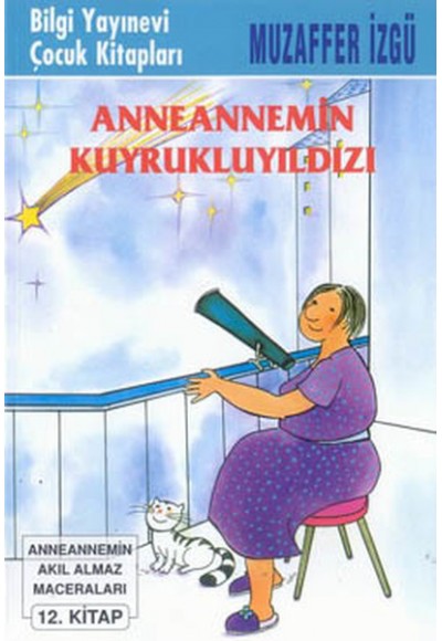 Anneannemin Kuyruklu Yıldızı