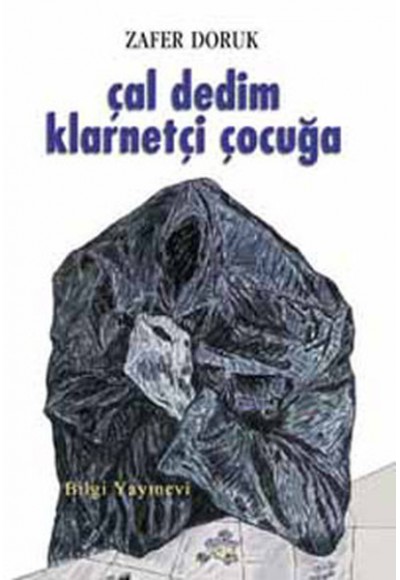 Çal Dedim Klarnetçi Çocuğa