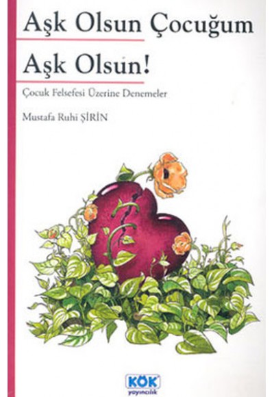 Aşk Olsun Çocuğum Aşk Olsun!