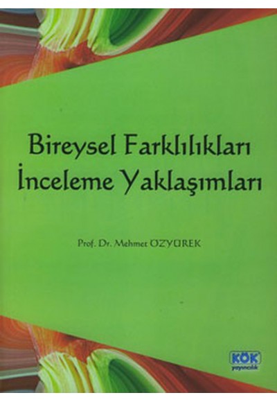 Bireysel Farklılıkları İnceleme Yaklaşımları