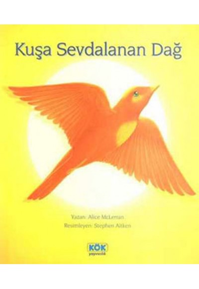 Kuşa Sevdalanan Dağ
