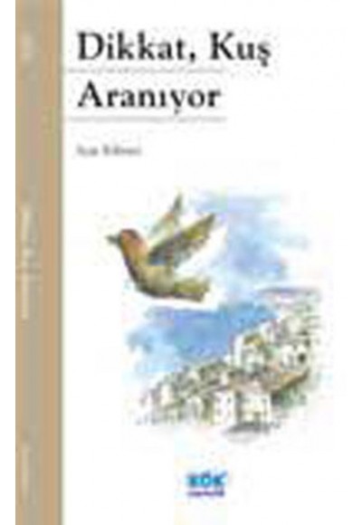 Dikkat, Kuş Aranıyor
