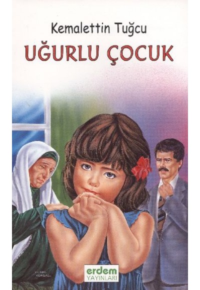 Kemalettin Tuğcu Serisi - Uğurlu Çocuk