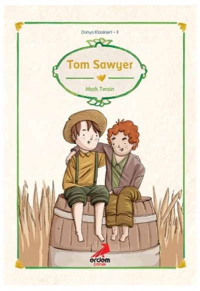Dünya Çocuk Klasikleri - Tom Sawyer