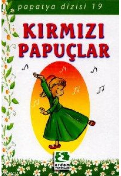 Papatya Dizisi - Kırmızı Papuçlar
