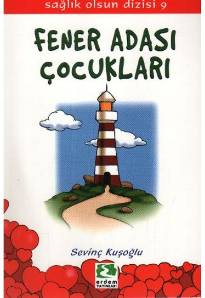 Sağlık Olsun Dizisi  - Fener Adası Çocukları