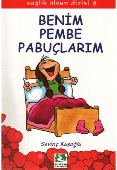 Sağlık Olsun Dizisi - Benim Pembe Pabuçlarım