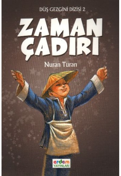 Düş Gezgini 1 - Zaman Çadırı