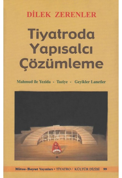 Sahneye Bakmak -1  Tiyatronun Temel Kavramlarına Bakış