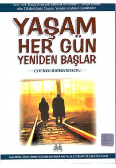 Yaşam Her Gün Yeniden Başlar