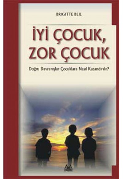 İyi Çocuk Zor Çocuk