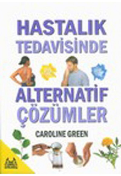 Hastalık Tedavisinde Alternatif Çözümler