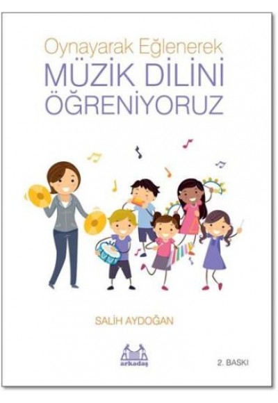 Oynayarak Eğlenerek Müzik Dilini Öğreniyoruz