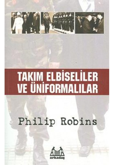 Takım Elbiseliler ve Üniformalılar