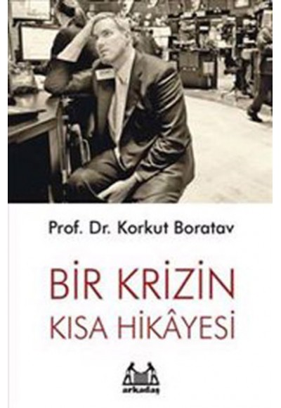 Bir Krizin Kısa Hikayesi