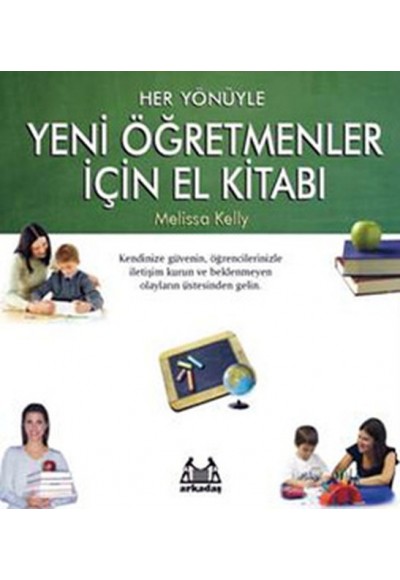 Her Yönüyle Yeni Öğretmenler İçin El Kitabı