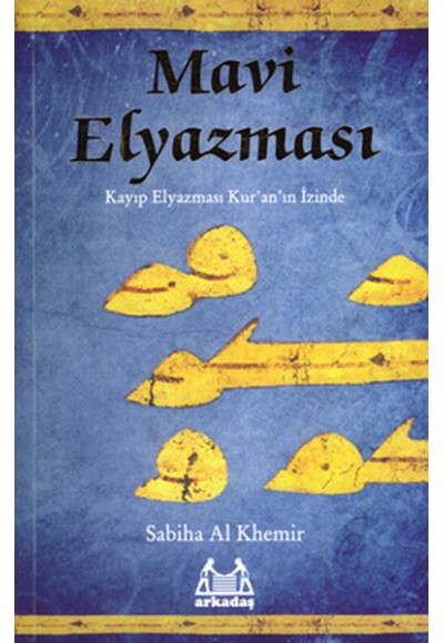 Mavi Elyazması  Kayıp Elyazması Kur'an'ın İzinde