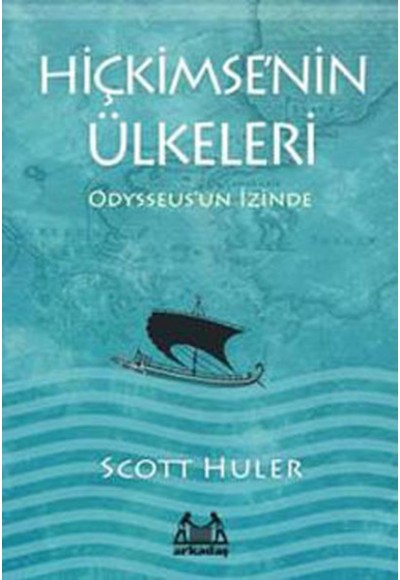 Hiçkimse’nin Ülkeleri - Odysseus'un İzinde