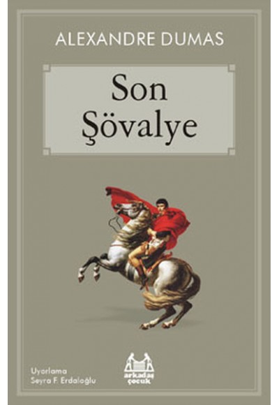 Son Şövalye (Arkadaş Çocuk Serisi)