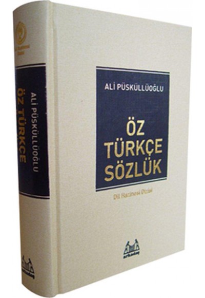 Öz Türkçe Sözlük / Dil Hazinesi Dizisi