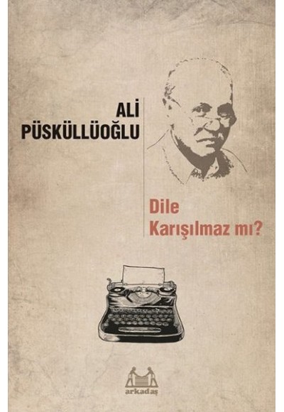 Dile Karışılmaz mı?