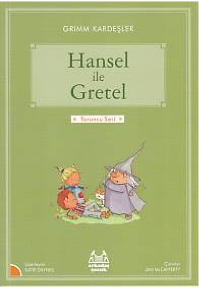 Turuncu Seri - Hansel ve Gretel