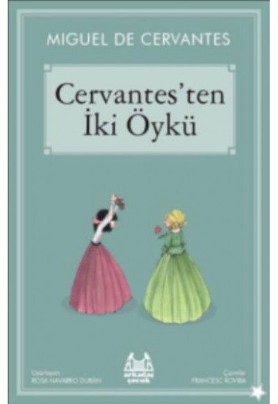 Cervantes'ten İki Öykü