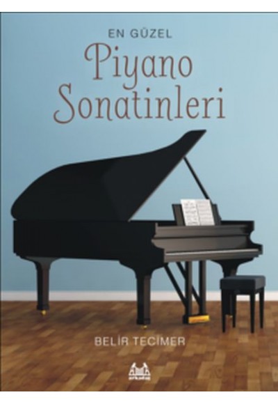 En Güzel Piyano Sonatinleri