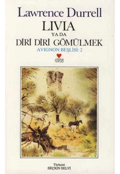 Livia Ya Da Diri Diri Gömülmek / Avignon Beşlisi 2