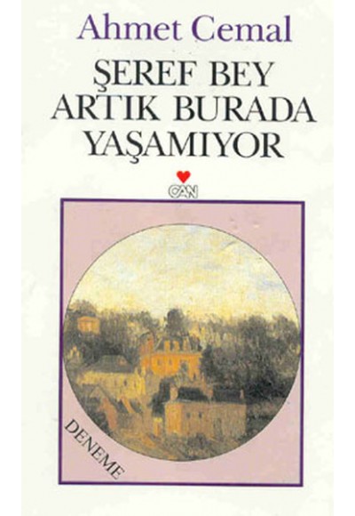 Şeref Bey Artık Burada Yaşamıyor