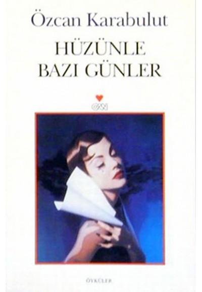 Hüzünle Bazı Günler