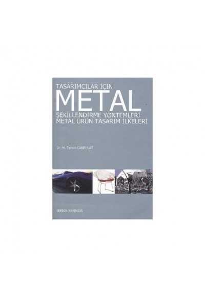 Tasarımcılar İçin Metal Şekillendirme Yöntemleri - Metal Ürün Tasarım İlkeleri