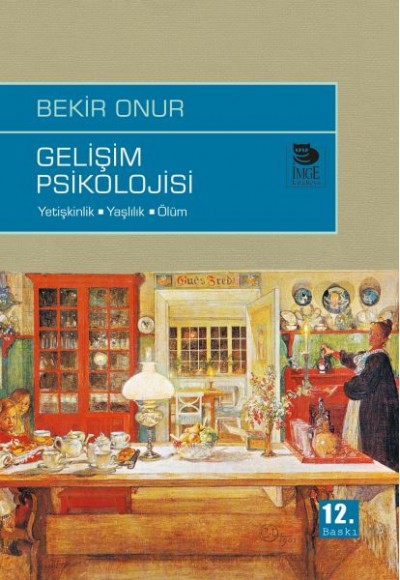 Gelişim Psikolojisi  Yetişkinlik-Yaşlılık-Ölüm