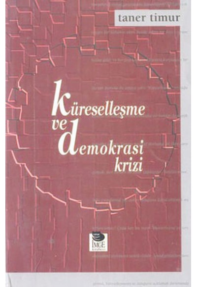 Küreselleşme Ve Demokrasi Krizi