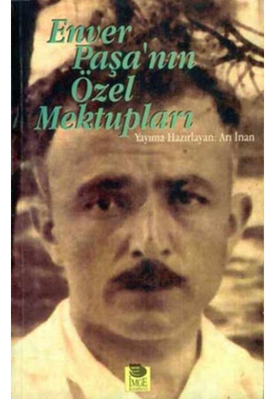 Enver Paşa’nın Özel Mektupları