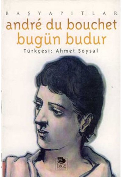 Bugün Budur