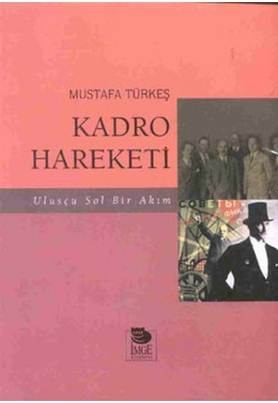 Kadro Hareketi-ulusçu Sol Bir Akım