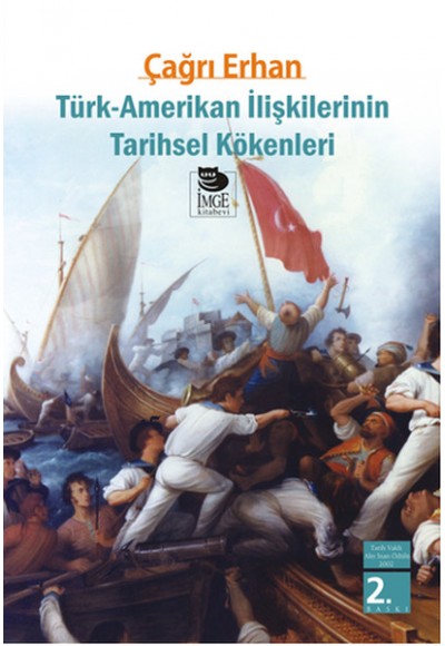 Türk-Amerikan İlişkilerinin Tarihsel Kökenleri
