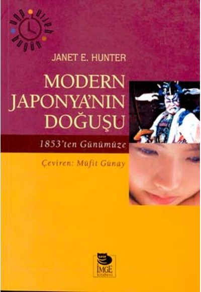 Modern Japonya’nın Doğuşu 1853’ten Günümüze