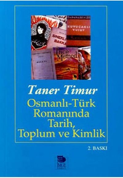 Osmanlı-Türk Romanında Tarih, Toplum ve Kimlik