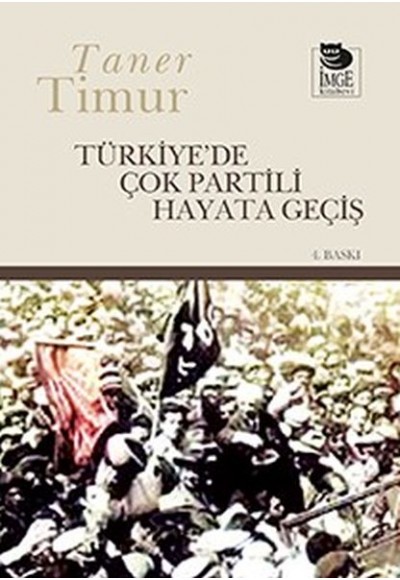 Türkiye’de Çok Partili Hayata Geçiş